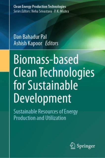 Biomassbased Clean Technologies for Sustainable