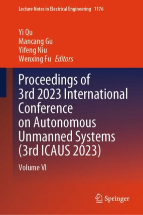 Proceedings of 3rd 2023 International Conference on Autonomous Unmanned Systems 3rd ICAUS 2023