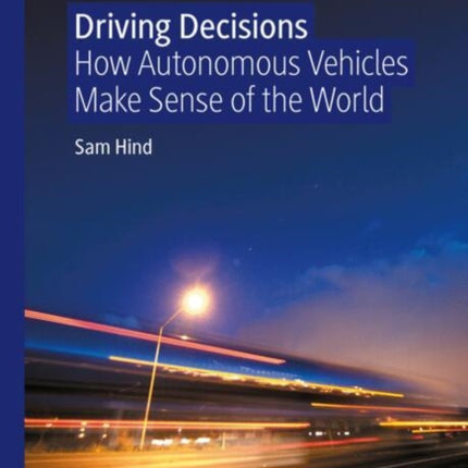 Driving Decisions