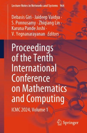 Proceedings of the Tenth International Conference on Mathematics and Computing