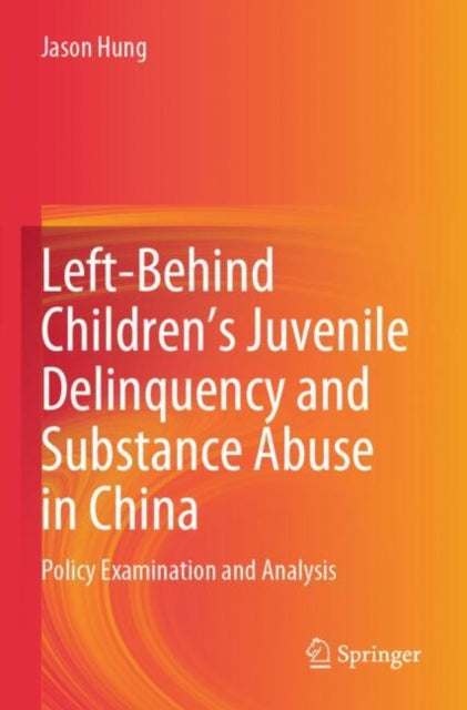 LeftBehind Childrens Juvenile Delinquency and