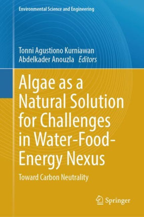 Algae as a Natural Solution for Challenges in WaterFoodEnergy Nexus