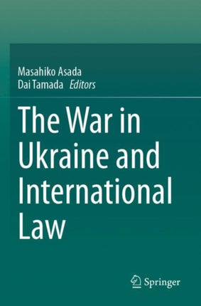 The War in Ukraine and International Law
