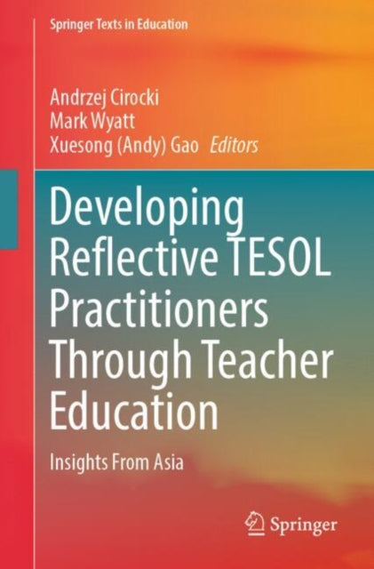 Developing Reflective TESOL Practitioners Through