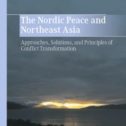 The Nordic Peace and Northeast Asia