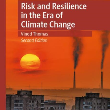 Risk and Resilience in the Era of Climate Change