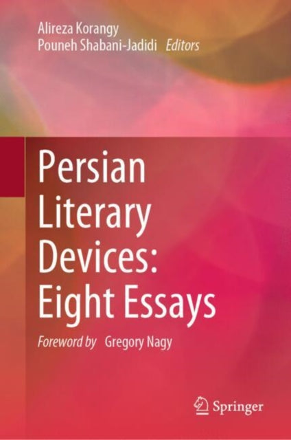 Persian Literary Devices Eight Essays