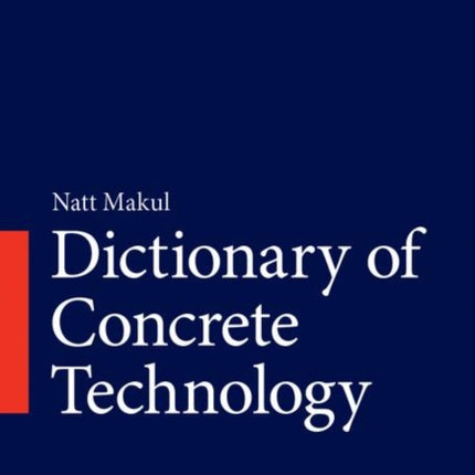 Dictionary of Concrete Technology