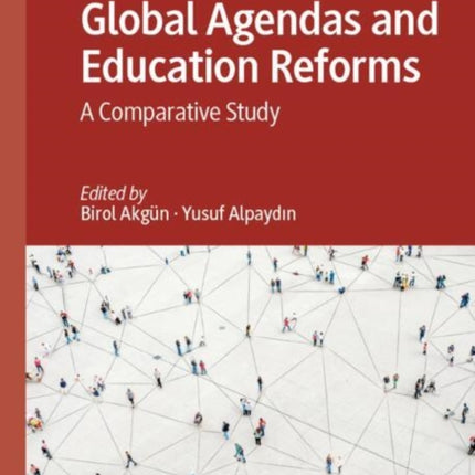 Global Agendas and Education Reforms