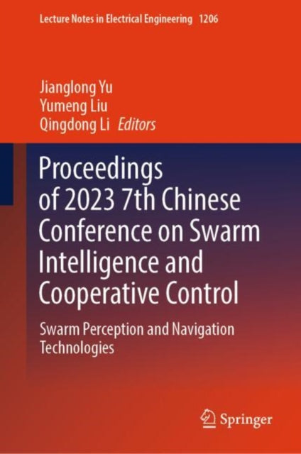 Proceedings of 2023 7th Chinese Conference on Swarm Intelligence and Cooperative Control