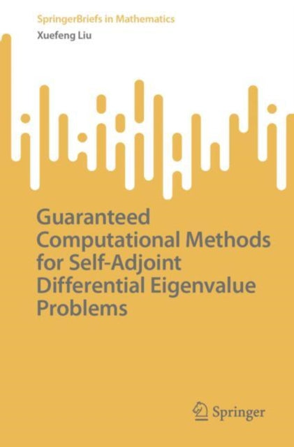 Guaranteed Computational Methods for SelfAdjoint Differential Eigenvalue Problems