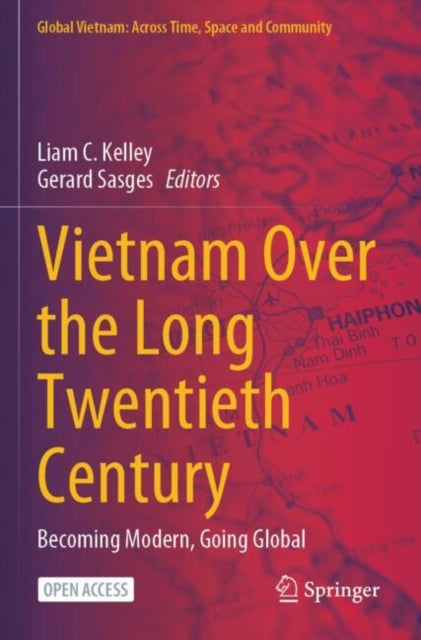 Vietnam Over the Long Twentieth Century