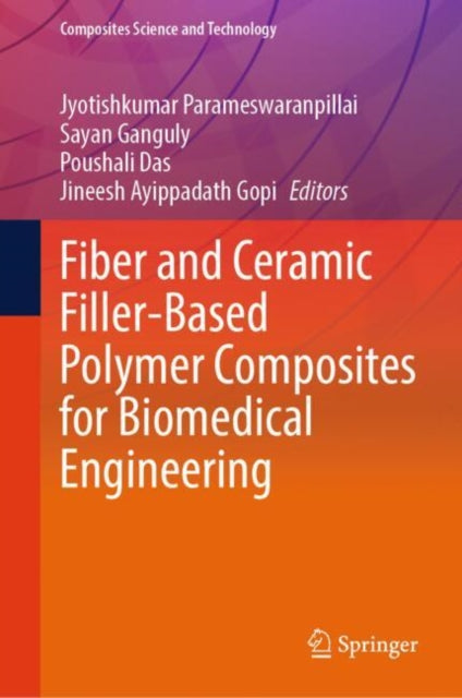 Fiber and Ceramic FillerBased Polymer Composites for Biomedical Engineering