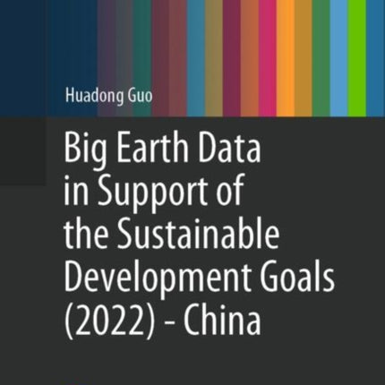 Big Earth Data in Support of the Sustainable Development Goals 2022  China