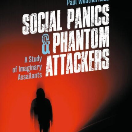 Social Panics  Phantom Attackers