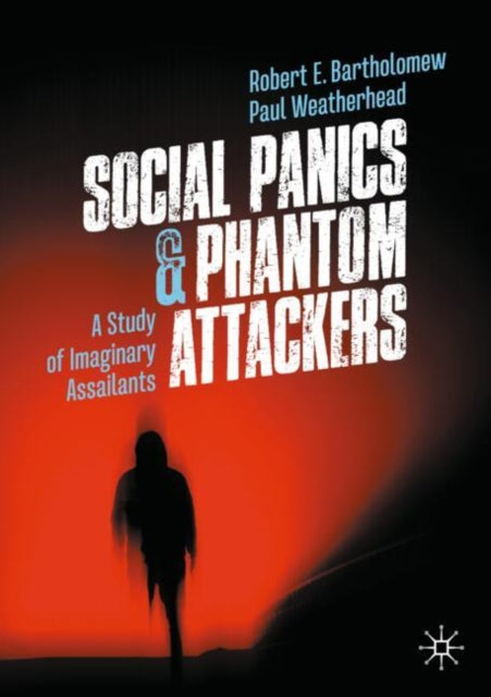 Social Panics  Phantom Attackers