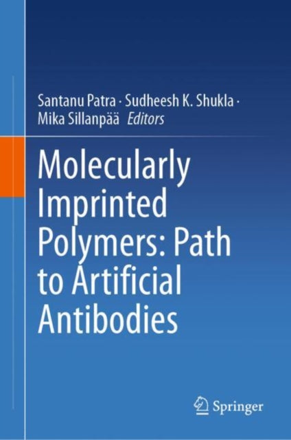Molecularly Imprinted Polymers Path to Artificial
