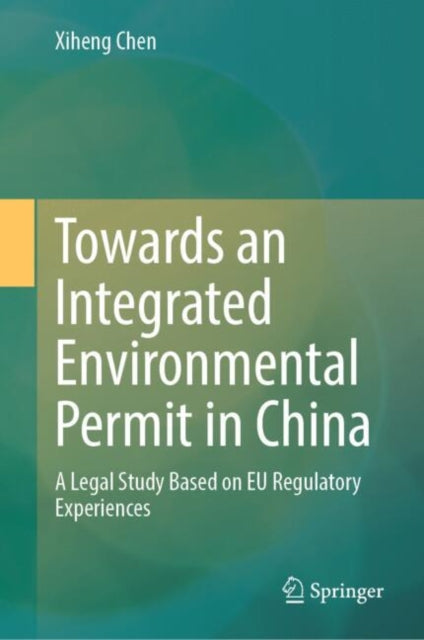 Towards an Integrated Environmental Permit in China