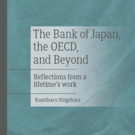 The Bank of Japan the OECD and Beyond