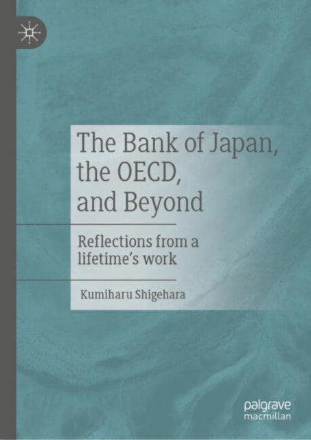 The Bank of Japan the OECD and Beyond