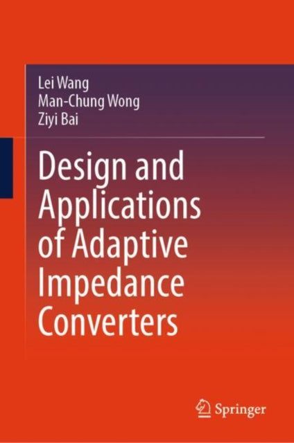 Design and Applications of Adaptive Impedance