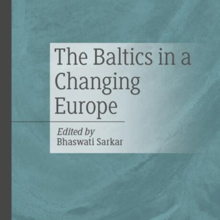 The Baltics in a Changing Europe