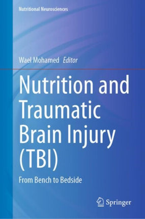 Nutrition and Traumatic Brain Injury TBI
