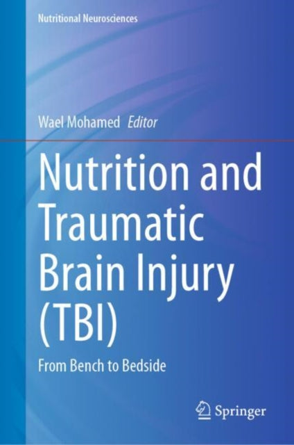 Nutrition and Traumatic Brain Injury TBI