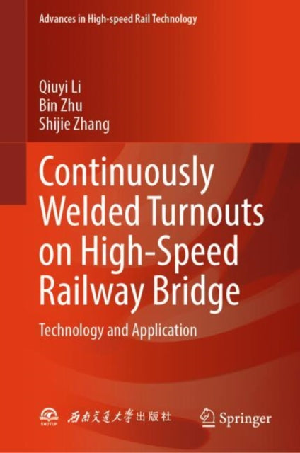 Continuously Welded Turnouts on HighSpeed Railway