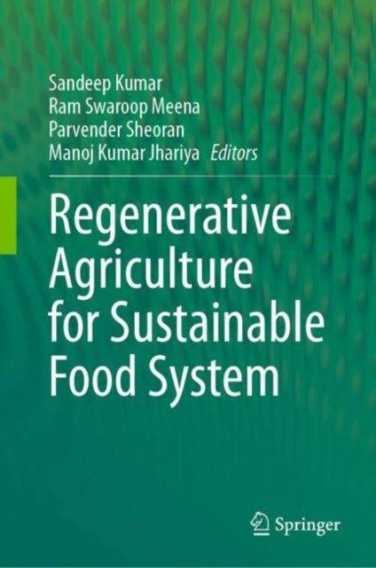 Regenerative Agriculture for Sustainable Food