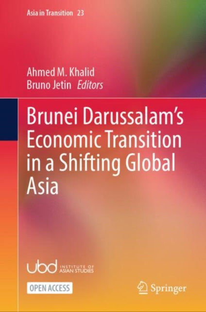 Brunei Darussalams Economic Transition in a