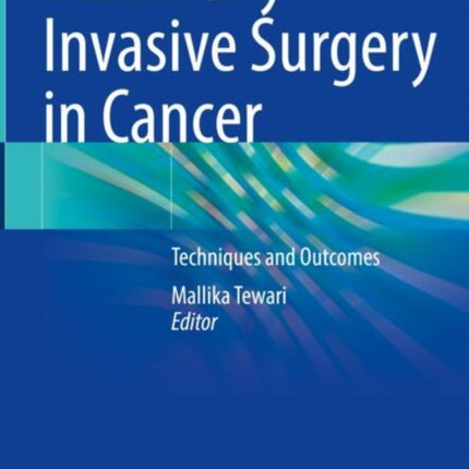 Minimally Invasive Surgery in Cancer