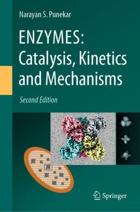 ENZYMES Catalysis Kinetics and Mechanisms