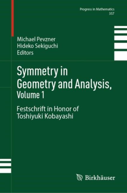 Symmetry in Geometry and Analysis Volume 1