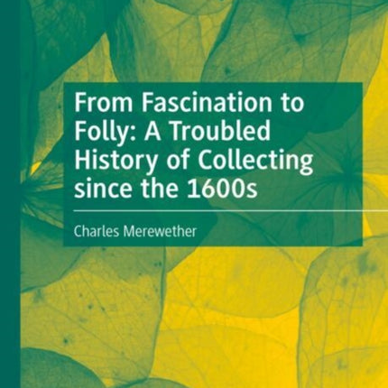 From Fascination to Folly A Troubled History of