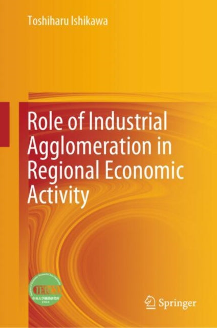 Role of Industrial Agglomeration in Regional
