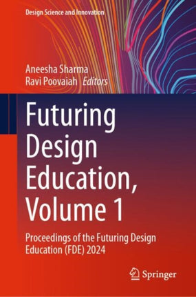Futuring Design Education Volume 1