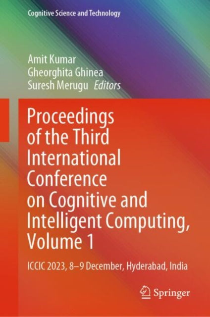 Proceedings of the Third International Conference on Cognitive and Intelligent Computing Volume 1
