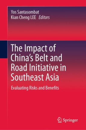 The Impact of Chinas Belt and Road Initiative in Southeast Asia