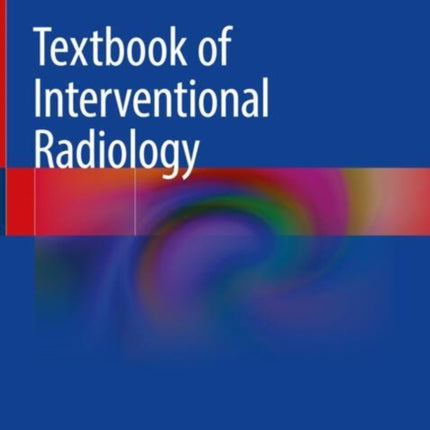 Textbook of Interventional Radiology