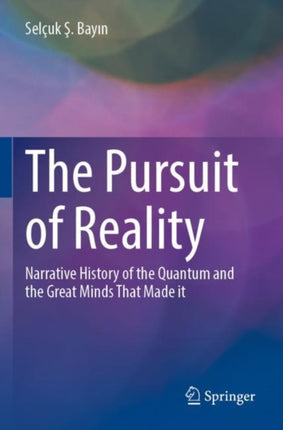 The Pursuit of Reality