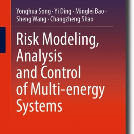 Risk Modeling, Analysis and Control of