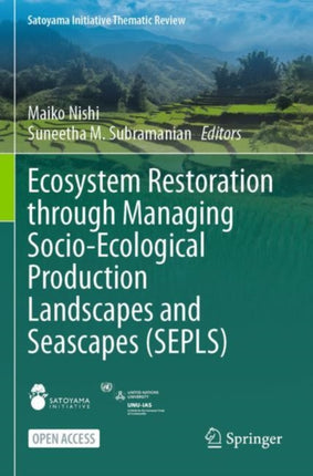 Ecosystem Restoration through Managing Socio-Ecological Production Landscapes and Seascapes (SEPLS)