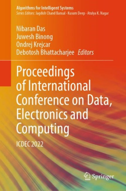 Proceedings of International Conference on Data, Electronics and Computing: ICDEC 2022