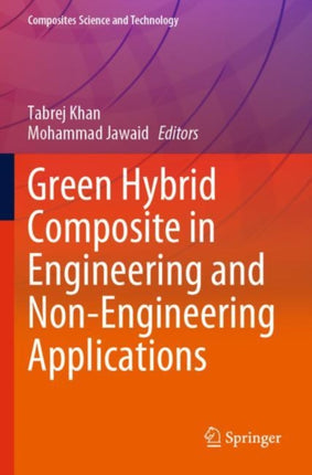Green Hybrid Composite in Engineering and NonEngineering Applications