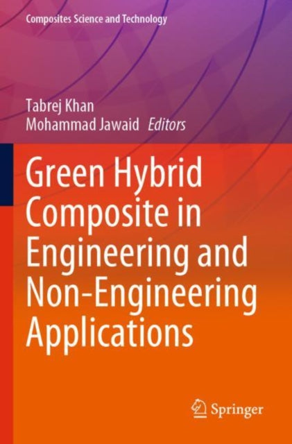 Green Hybrid Composite in Engineering and NonEngineering Applications