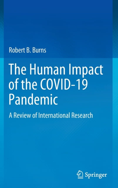 The Human Impact of the COVID-19 Pandemic: A Review of International Research