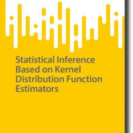 Statistical Inference Based on Kernel Distribution Function Estimators