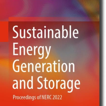 Sustainable Energy Generation and Storage: