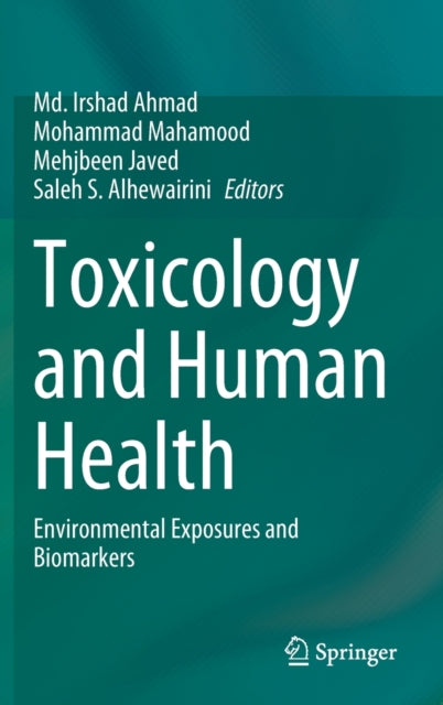 Toxicology and Human Health: Environmental Exposures and Biomarkers